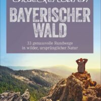 Buch Entdeckertouren Bayerischer Wald